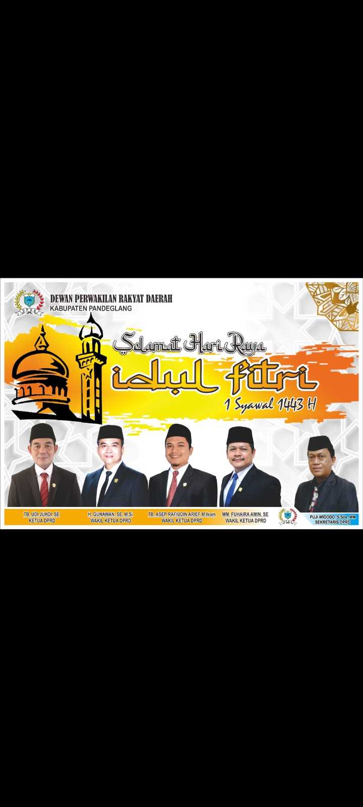 Ketua Dan Pimpinan Dprd Dan Sekwan Pandeglang Ucapkan Selamat Hari Raya Iedul Fitri 1443 Hijriyah 3 Ketua Dan Pimpinan Dprd Dan Sekwan Pandeglang Ucapkan Selamat Hari Raya Iedul Fitri 1443 Hijriyah