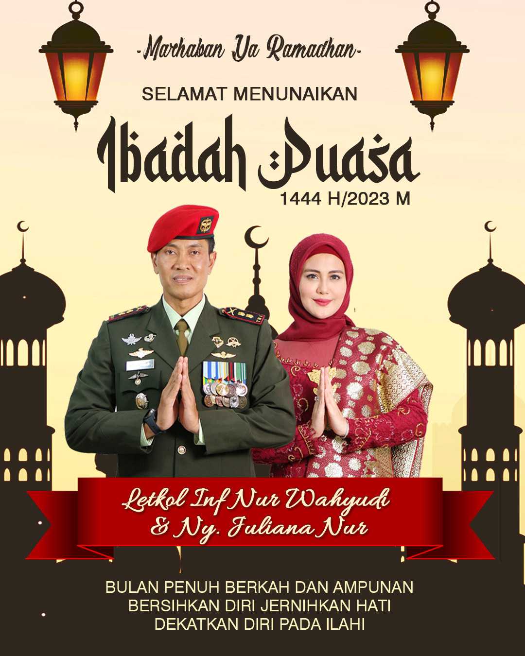 Letnan Kolonel Inf.nur Wahyudi Beserta Sekeluarga Mengucapkan Selamat Menunaikan Ibadah Puasa 1444 Hijriah/2023 M