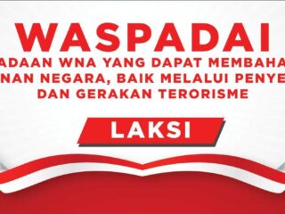 Waspadai Keberadaan Wna Dapat Membahayakan Keamanan Negara, Baik Melalui Penyebaran Dan Gerakan Terorisme