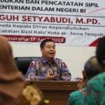 Dirjen Dukcapil Serukan Dukcapil Se-Jateng Aktif Dan Responsif Atasi Isu Layanan Adminduk