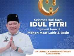 LaNyalla Mahmud Mattaliti Mengucapkan Selamat Hari Raya Idul Fitri 1444 H